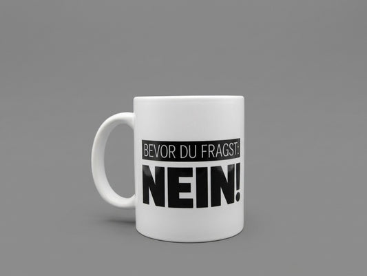 Tasse (Bevor du fragst : NEIN!)