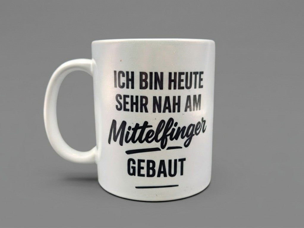 Tasse (Ich bin heute sehr nah am Mittelfinger gebaut)