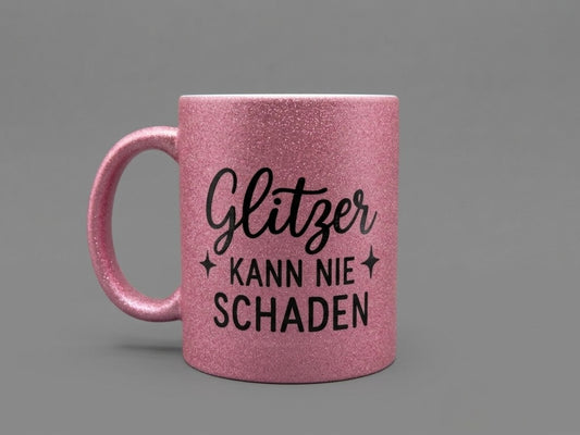 Pinke Glitzer Tasse ( Glitzer kann nie SCHADEN)